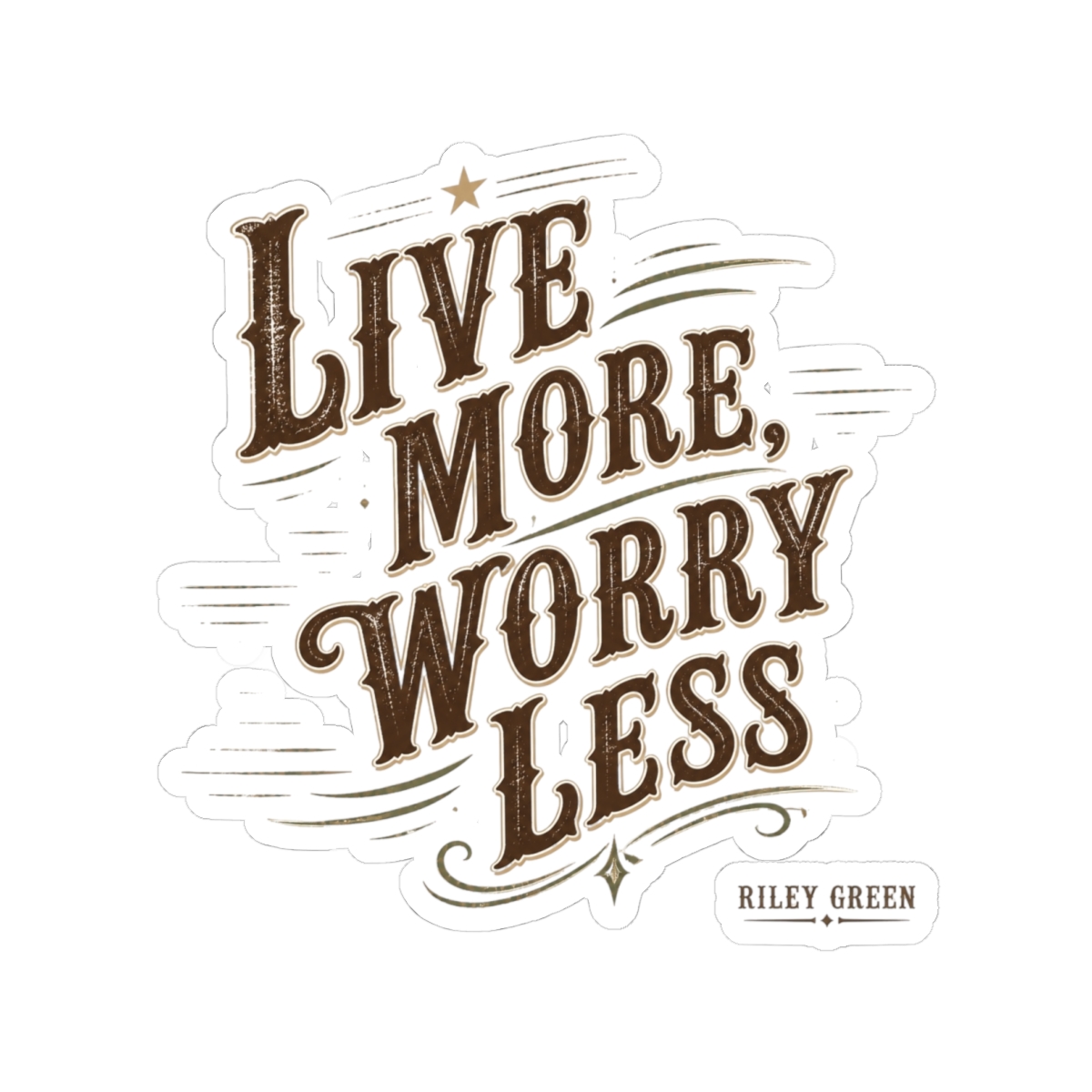 Riley Green "Live More, Worry Less" Sticker